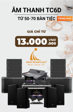 Gói Âm Thanh Tiệc Cưới Trong Nhà TC6D