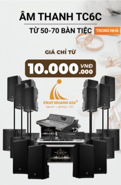 Gói Âm Thanh Tiệc Cưới Trong Nhà TC6C