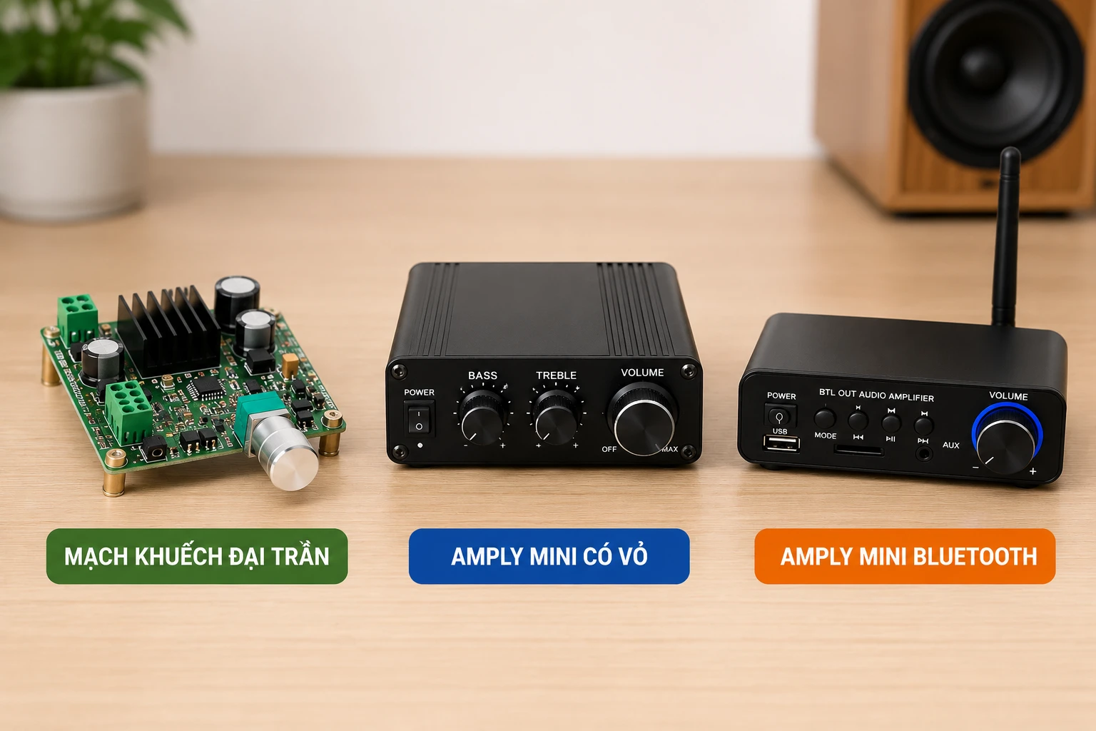 So sánh mạch khuếch đại trần, amply mini có vỏ và amply mini Bluetooth