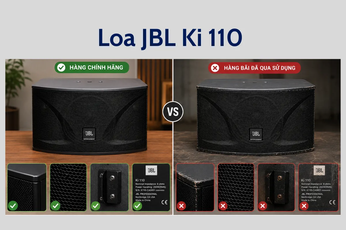 so sánh loa jbl ki 110 hàng chính hãng và hàng bãi khi mua để tránh hàng nhái