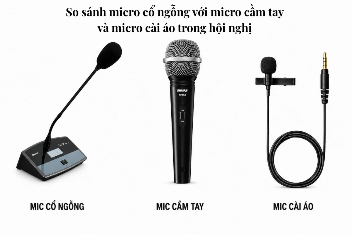 Micro Cổ Ngỗng Bosch Chính Hãng Cho Phòng Họp Hội Nghị 12 Phân biệt micro cổ ngỗng với micro cầm tay và micro cài áo trong hội nghị